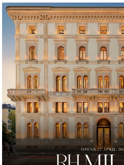 rh newsletter: Opens 22 April. RH Milan, The Gallery on Corso Ven...