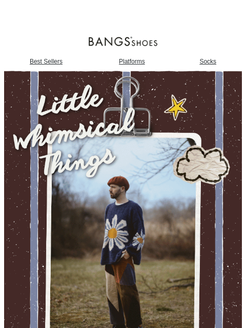 bangsshoes newsletter: Little Whimsical Things ✨🌈☁️
