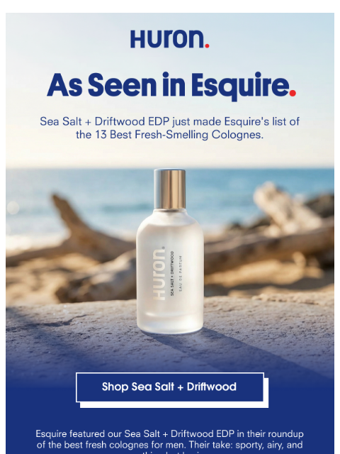 usehuron newsletter: "Anything but boring" - Esquire