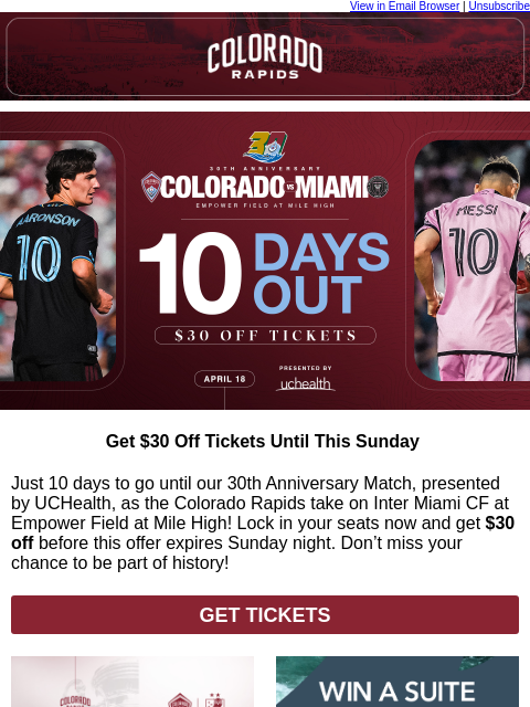 thecoloradorapids newsletter: 10 DAY COUNTDOWN: Get $30 Off Tickets to the 30th ...