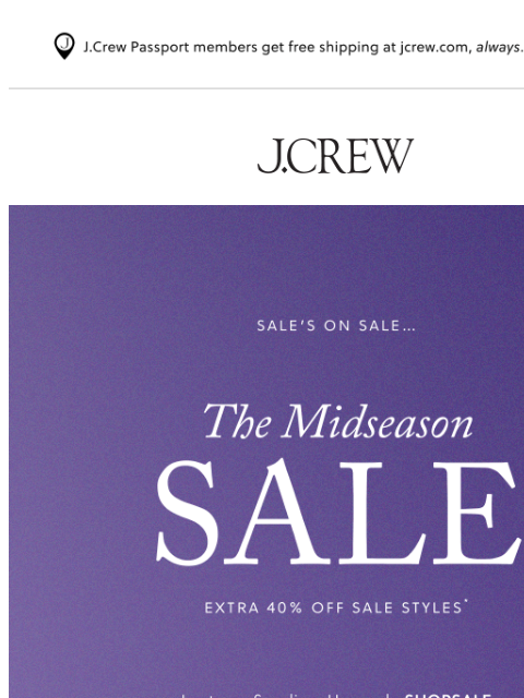 jcrew newsletter: Extra 40% off sale styles, on now!