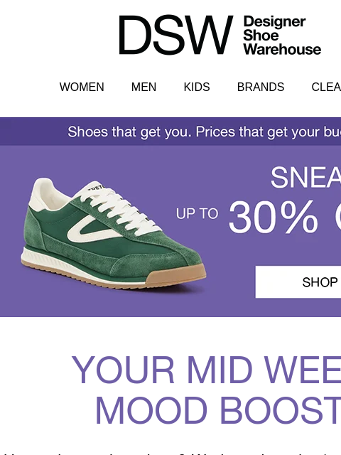dsw newsletter: SNEAKERS! Up to 30% off.