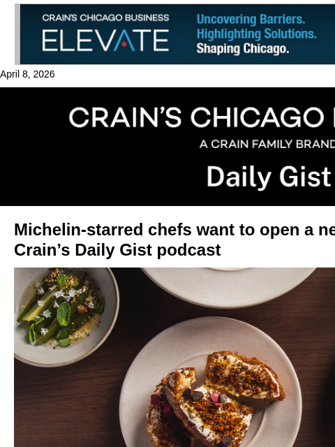 crainalerts newsletter: Michelin-starred chefs want to open a neighborhood...