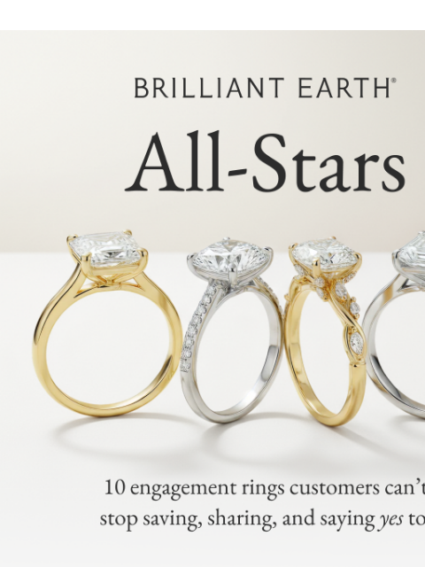 brilliantearth newsletter: Our most-wanted engagement rings