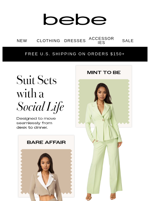 bebe newsletter: 💼 ➡️✨ POWER PLAY: Suits With a Social Life