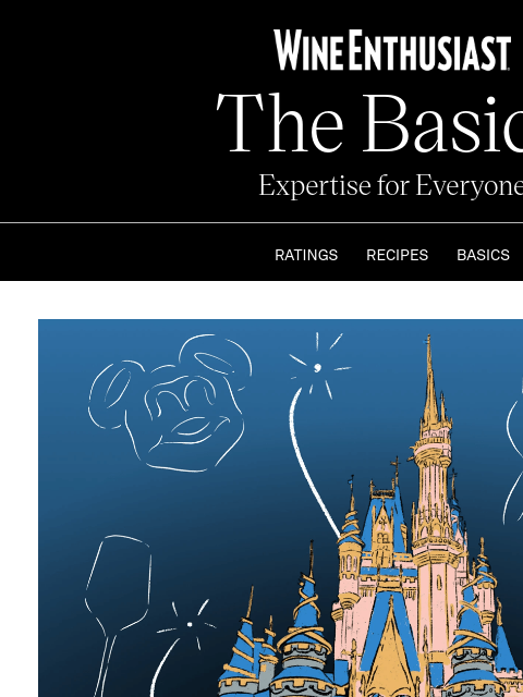 wineenthusiast newsletter: The Best Wine Pairings for Disney's Most Iconic Sn...