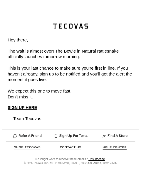 tecovas newsletter: The Bowie in Rattlesnake launches tomorrow!