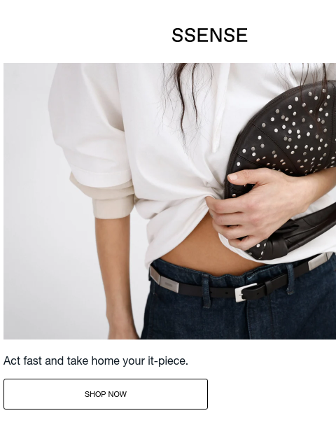 ssense newsletter: Don’t Let SS26 Pass You By