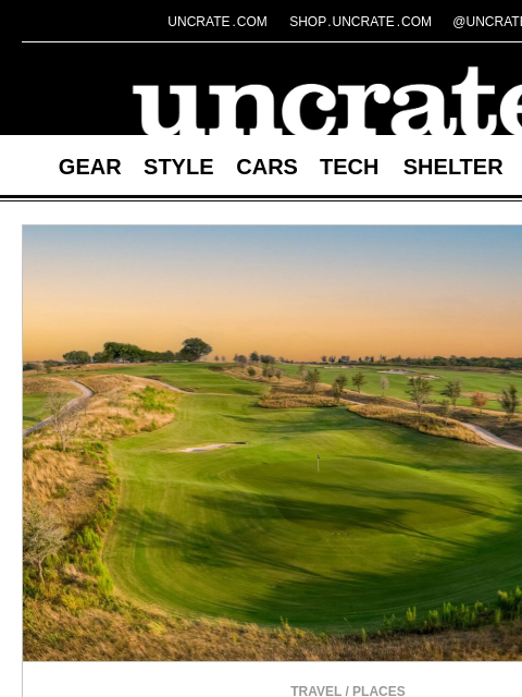 uncrate newsletter: 2027 PGA Championship Ticket Registry & more