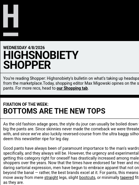 highsnobiety newsletter: The Pants Issue