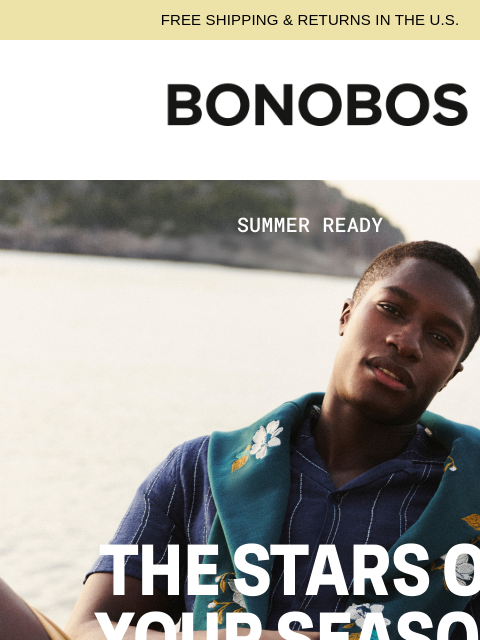 bonobos newsletter: Don’t Start Summer Without These