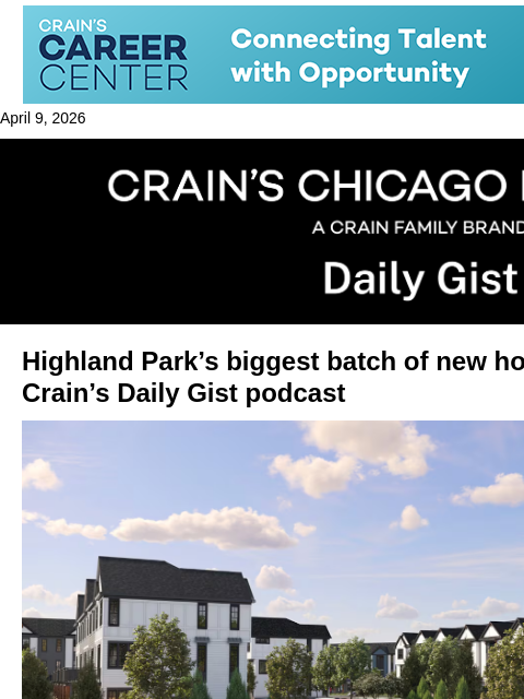 crainalerts newsletter: Highland Park’s biggest batch of new homes in deca...
