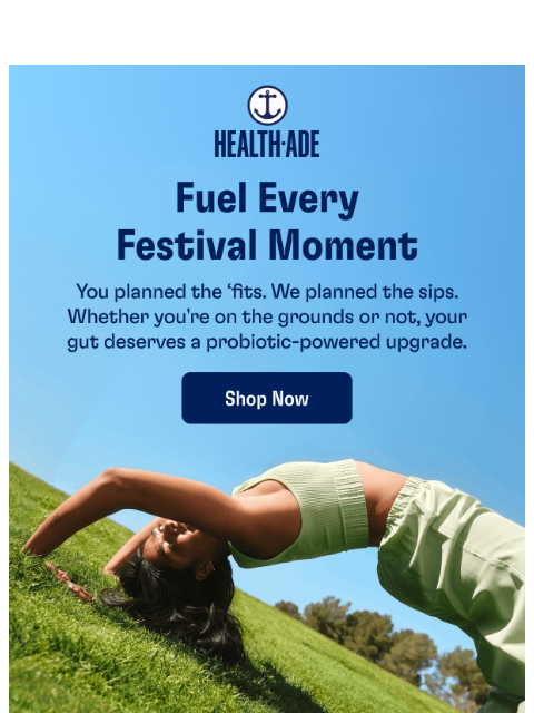 health-ade newsletter: Ready for these headliners? 🎶