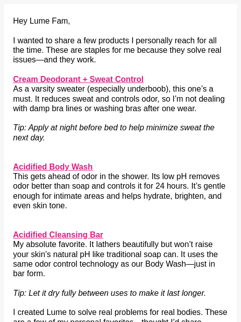 lumedeodorant newsletter: Shannon here! 👋 A few products I swear by...
