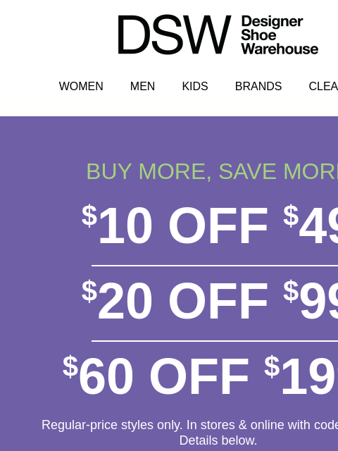 dsw newsletter: Don’t forget 👀 $10 off >>>