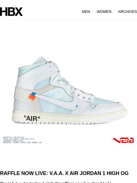 hbx newsletter: RAFFLE NOW LIVE: V.A.A. X AIR JORDAN 1 HIGH OG