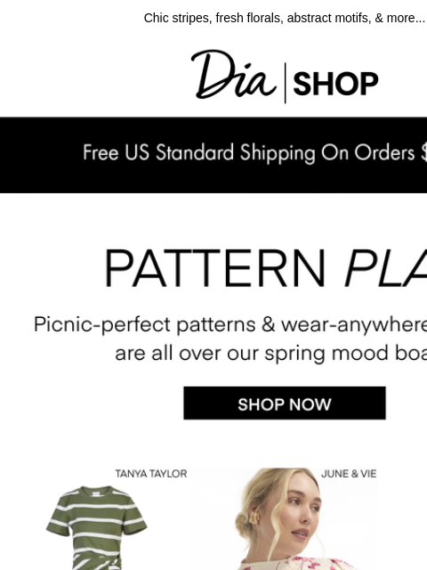 dia newsletter: Wear-Now Spring Prints 💐