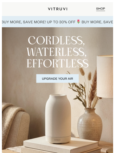 vitruvi newsletter: Cordless, Waterless, Effortless 🌬️ Now On Sale!