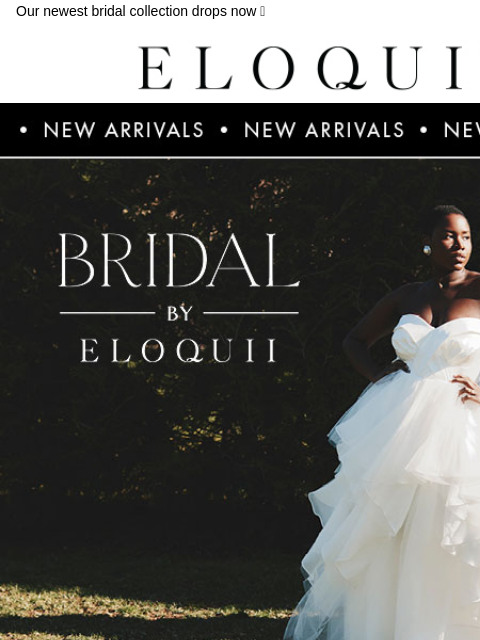 Our newest bridal collection drops now 👰 Logo Hero Hero GIF Bridal NEW ARRIVALS BEST SELLERS DRESSES WORKWEAR DAILY DEAL SALE You are receiving this email because you signed up to receive promotional