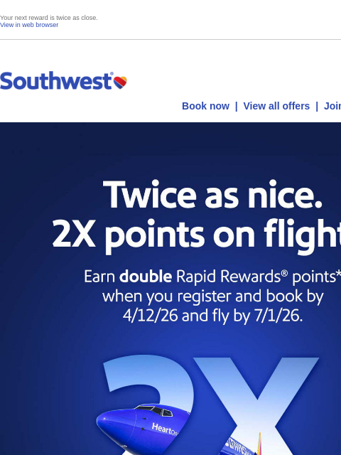 southwest newsletter: Register now to earn double points! 3 days only!