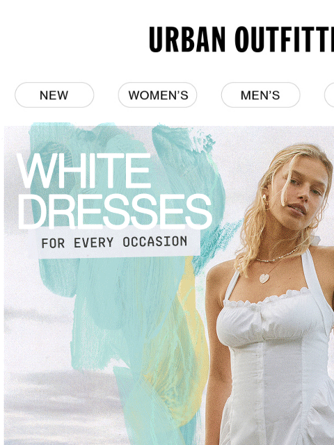 urbanoutfitters newsletter: NEW! Dreamy white dresses for spring 🤍