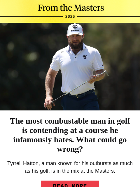 golfdigest newsletter: The Masters contender who hates Augusta National