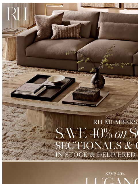 rh newsletter: Save 40% on Select Sofas, Sectionals & Chairs