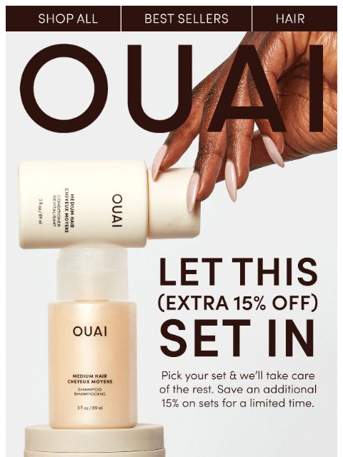 theouai newsletter: Sets are an additional 15% off