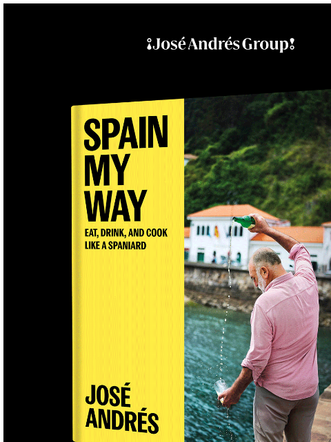 joseandres newsletter: Experience Spain My Way… José’s Way