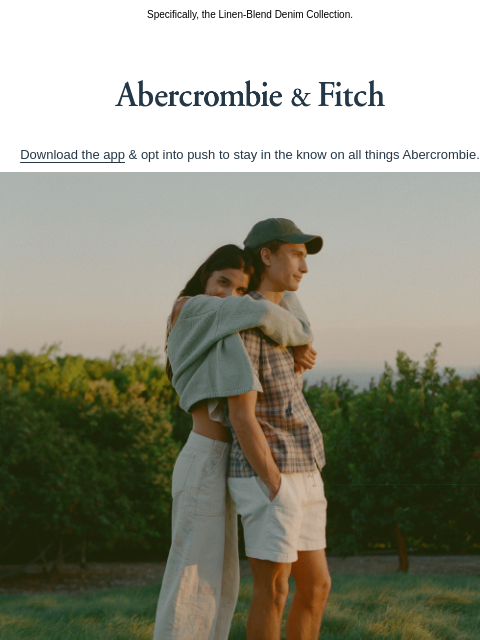abercrombie newsletter: Two words: summer denim.