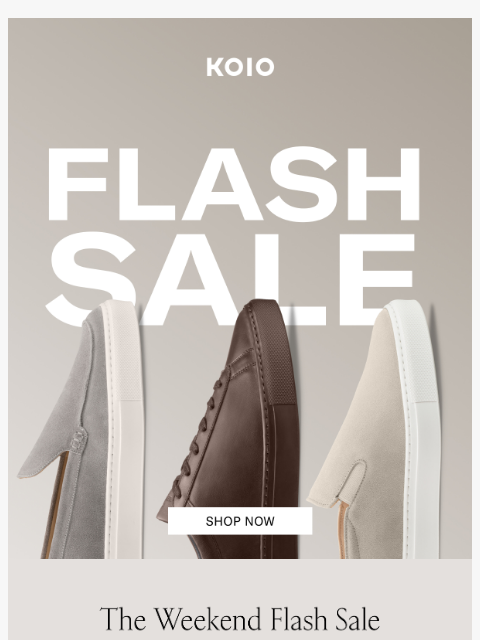 koio newsletter: The Weekend Flash Sale