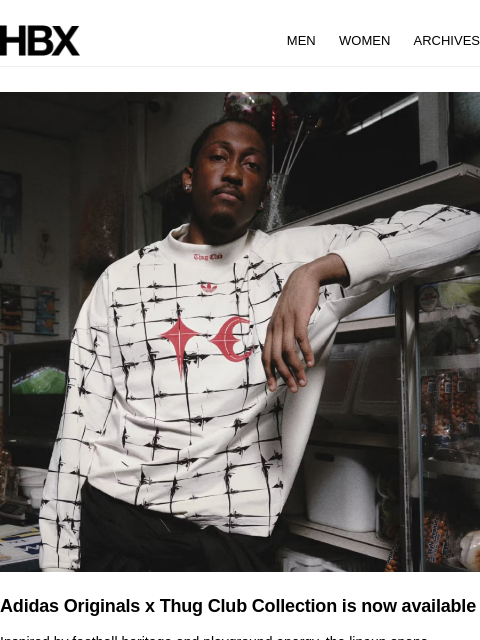hbx newsletter: Adidas Originals x Thug Club Collection is now ava...