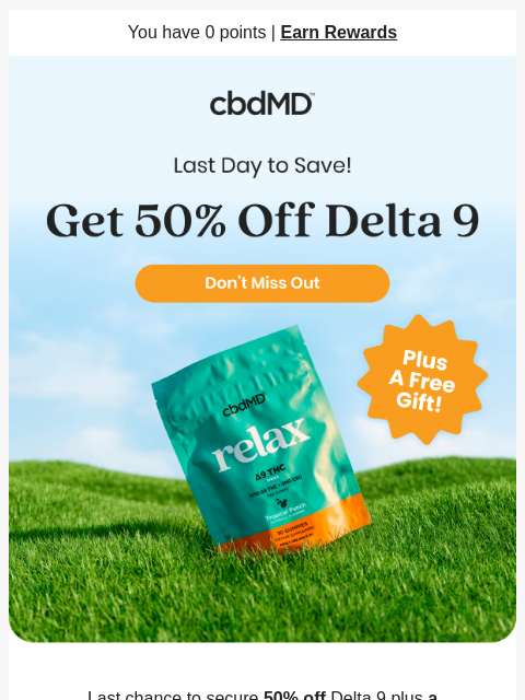 cbdmd newsletter: Last Chance to Save 50% Off On Delta 9