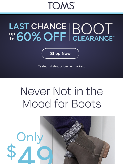 toms newsletter: Boots Begin at Just $49