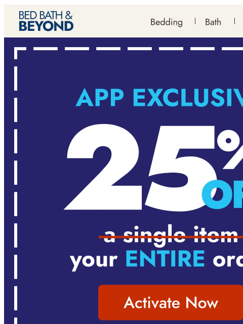 bedbathandbeyond newsletter: VIP savings: Take 25% off