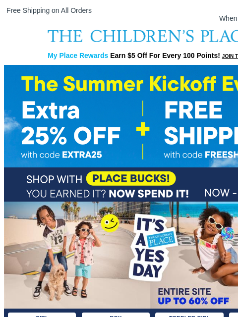 childrensplace newsletter: STARTS NOW: Get an EXTRA 25% Off +  Free Shipping