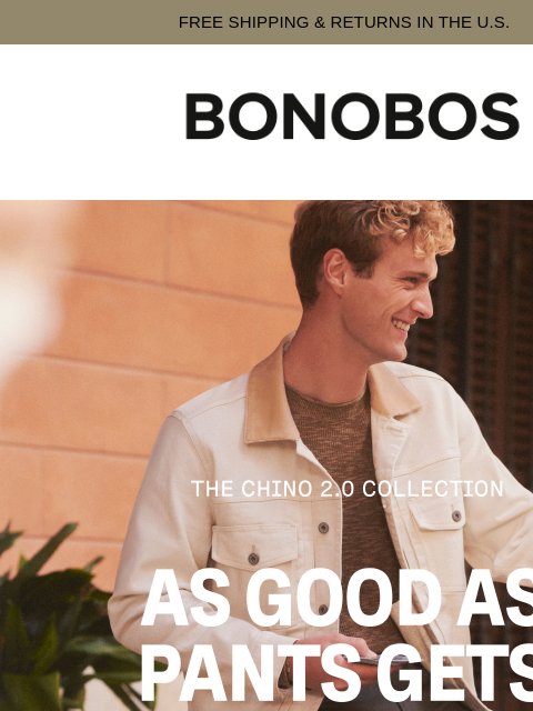 bonobos newsletter: Our 2.0 Fabric Is One Comfortable Step for Men