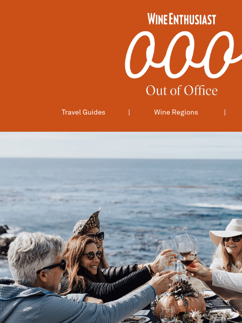 wineenthusiast newsletter: The Best Napa Wineries to Visit Right Now