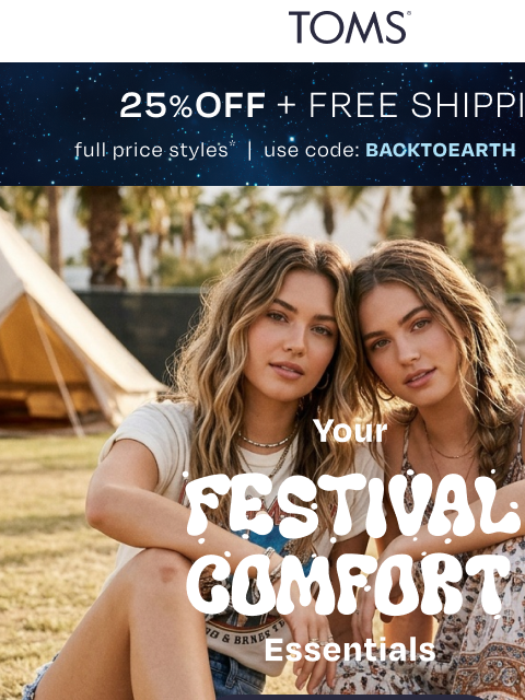 toms newsletter: Festival Style: Hours of Cloud-Like Comfort ☁️