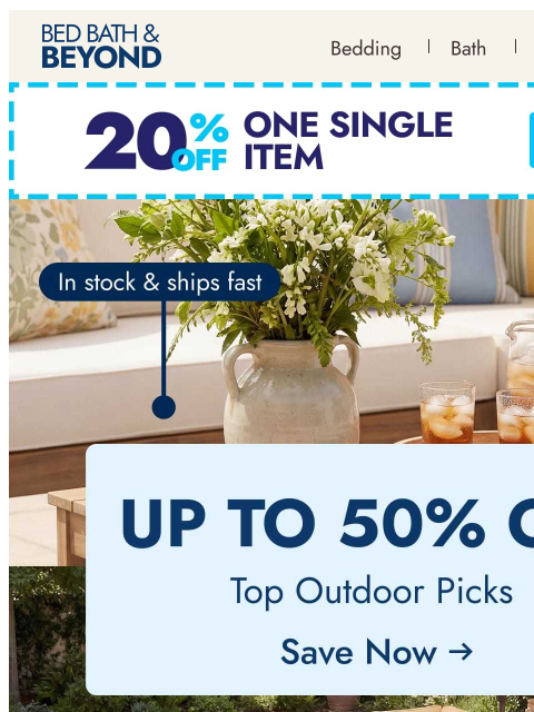 bedbathandbeyond newsletter: Every style, every space—outdoor living starts her...