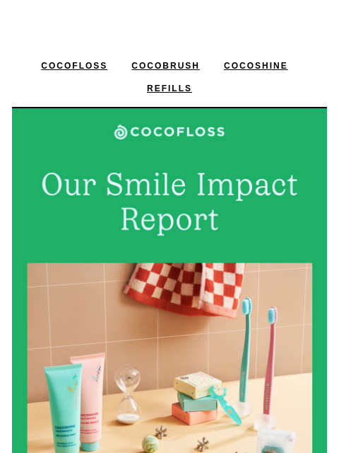 the First-ever Cocofloss Impact Report ͏ ͏ ͏ ͏ ͏ ͏ ͏ ͏ ͏ ͏ ͏ ͏ ͏ ͏ ͏ ͏ ͏ ͏ ͏ ͏ ͏ ͏ ͏ ͏ ͏ ͏ ͏ ͏ ͏ ͏ ͏ ͏ ͏ ͏ ͏ ͏ ͏ ͏ ͏ ͏ ͏ ͏ ͏ ͏ ͏ ͏ ͏ ͏ ͏ ͏ ͏ ͏ ͏ ͏ ͏ ͏ ͏ ͏ ͏ ͏ ͏ ͏ ͏ ͏ ͏ ͏ ͏ ͏ ͏ ͏ ͏ ͏ ͏ ͏ ͏ ͏ ͏ ͏ ͏ ͏ ͏