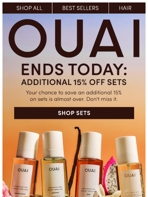 theouai newsletter: FINAL HOURS: Save an additional 15% on sets