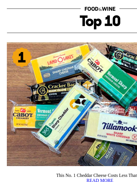 foodandwine newsletter: This No. 1 Cheddar Cheese Costs Less Than $5