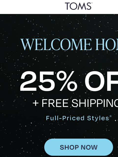 toms newsletter: Final Hours: 25% Off + Free Shipping