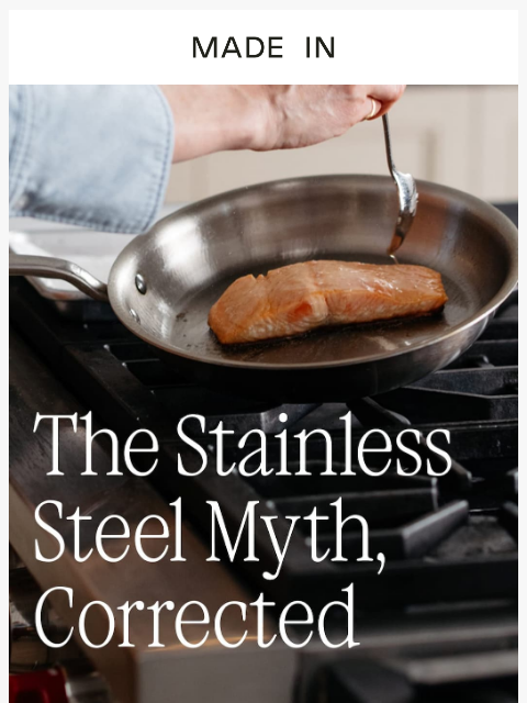 madeincookware newsletter: Why Stainless Cookware Has a Reputation Problem