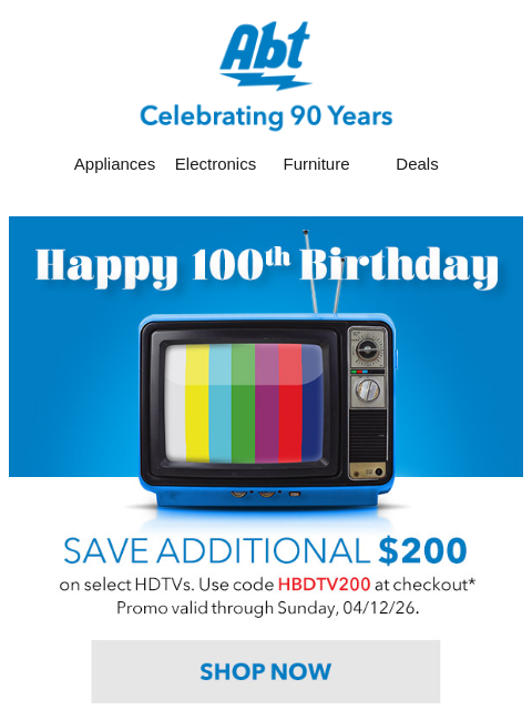 abt newsletter: Final Day: $200 Off to Celebrate 100 Years 📺