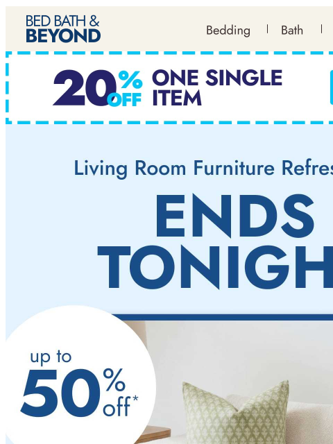 bedbathandbeyond newsletter: This is it—don’t miss your living room refresh