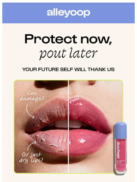 meetalleyoop newsletter: “My lips never burn” ☀️