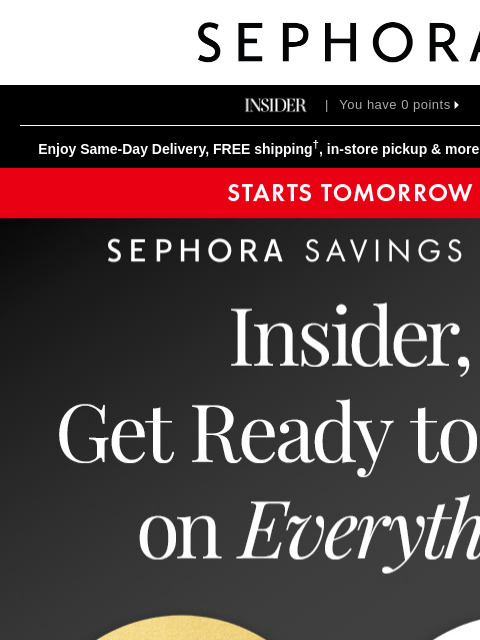 sephora newsletter: EVERYTHING is on sale starting tomorrow 🥳