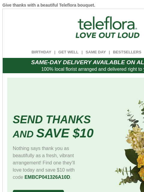 teleflora newsletter: Send Thanks 💐 $10 Off Now